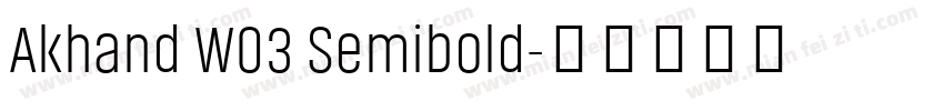 Akhand W03 Semibold字体转换